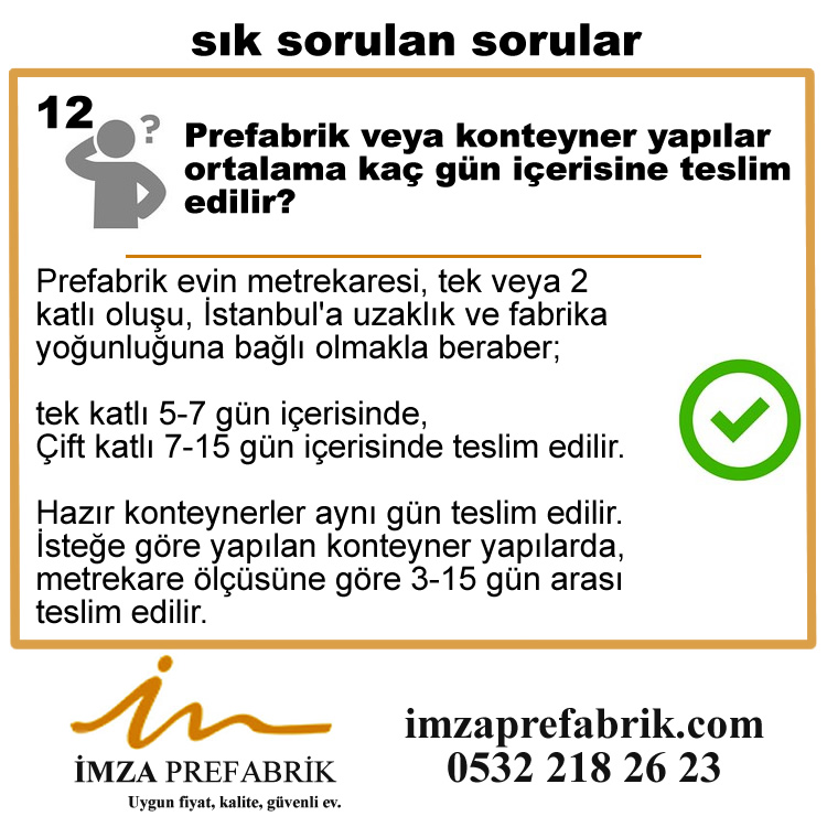 Prefabrik veya Konteyner yapılar, ortalama kaç gün içerisinde teslim edilir?
